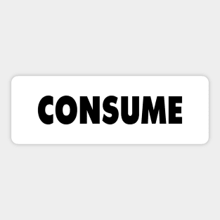 CONSUME Sticker